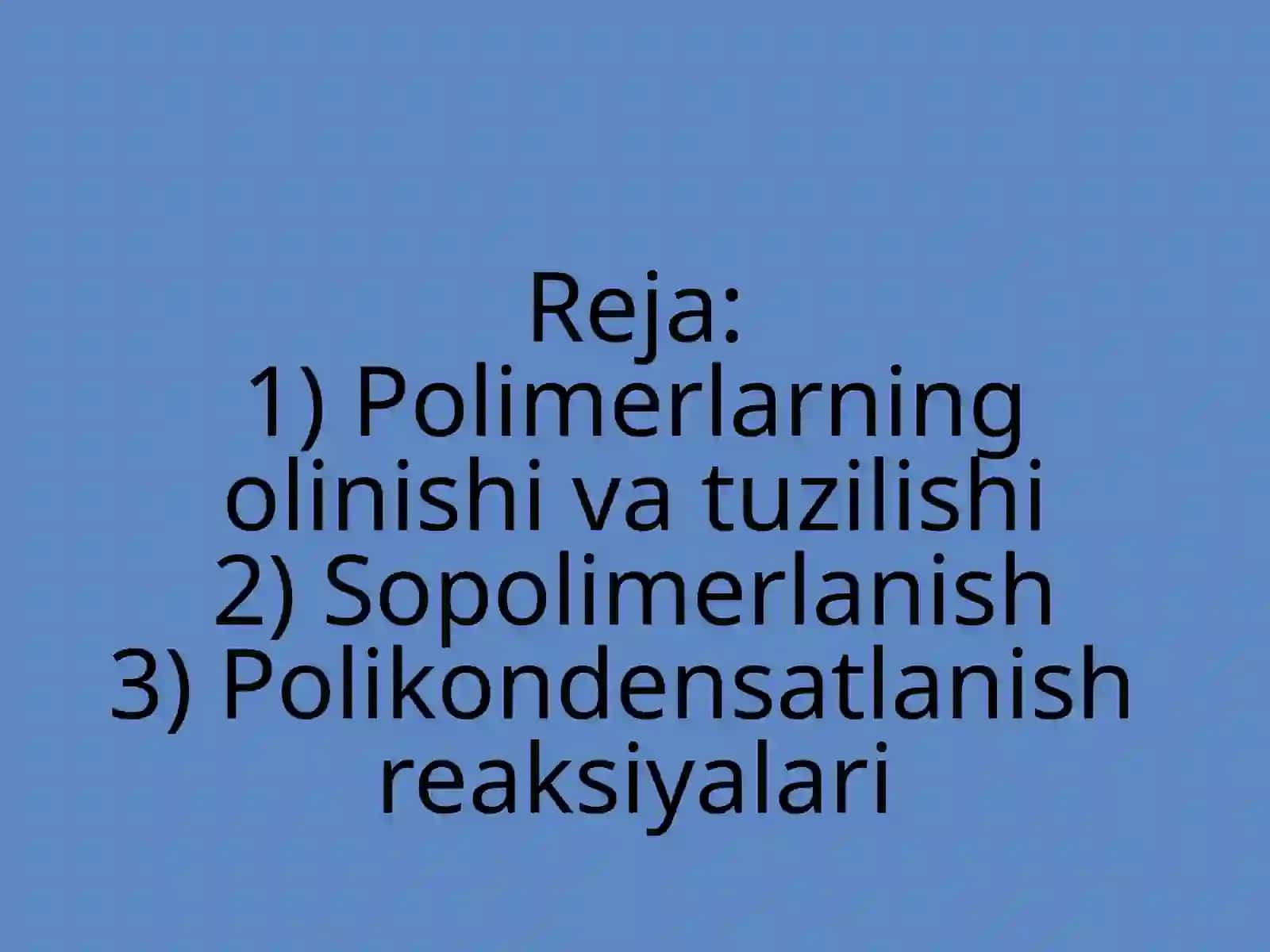 Polimer moddalarning olinishi va xossalari 2