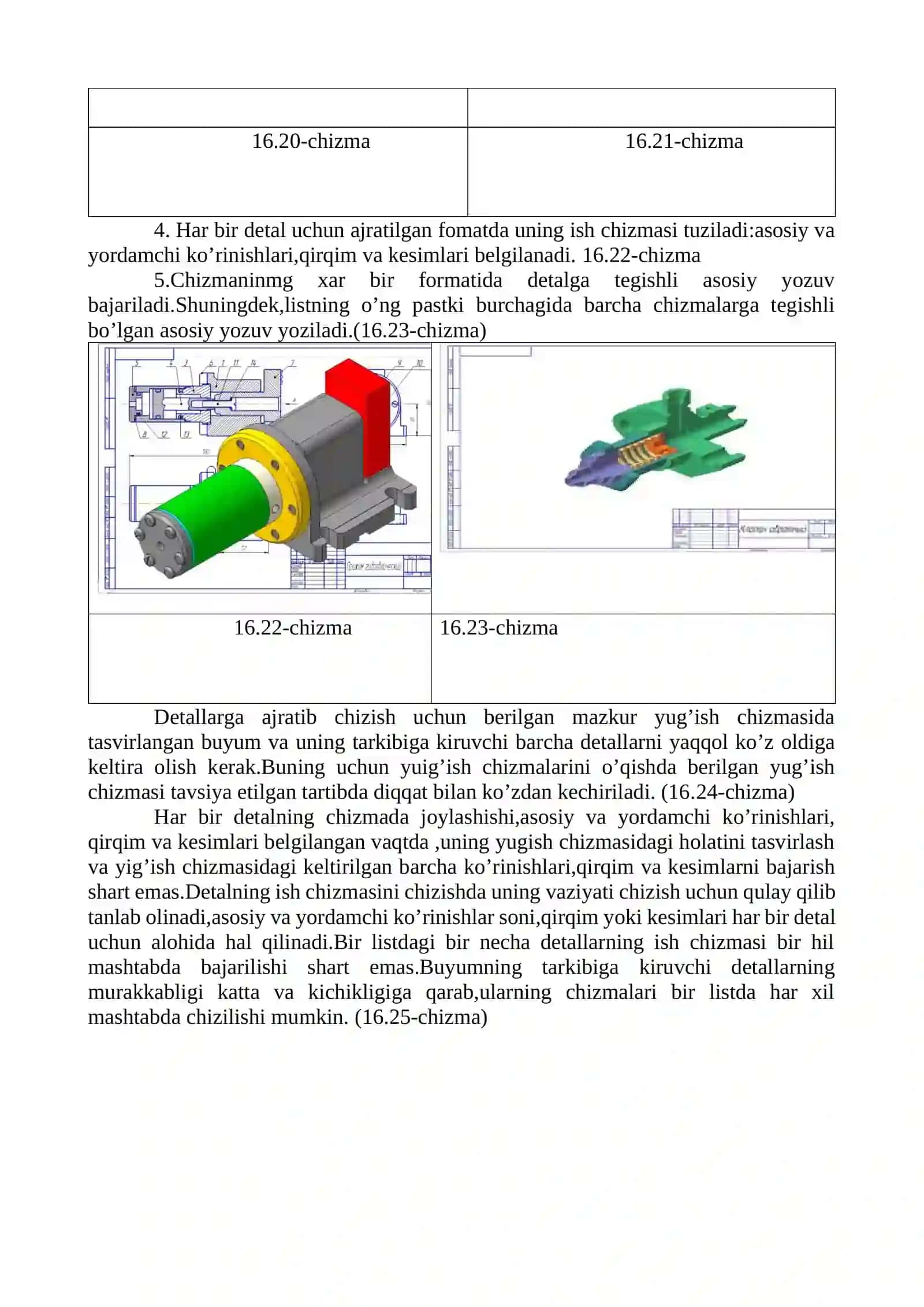 Grafik dastur (AutoCAD, KOMPAS 3D, SOLIDWORKS) yordamida detallarni yig’ma birliklarini shakllantirish.Yig`ish chizmalarini tuzish va o`qish. Yig`ish chizmalaridagi shartliliklar va soddalashtirishlar. Yig`ish chizmalarini o`qish va detallarga ajratib chizish 2