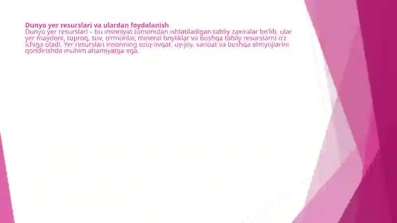 Dunyo yer resurslari va ulardan foydalanish 2