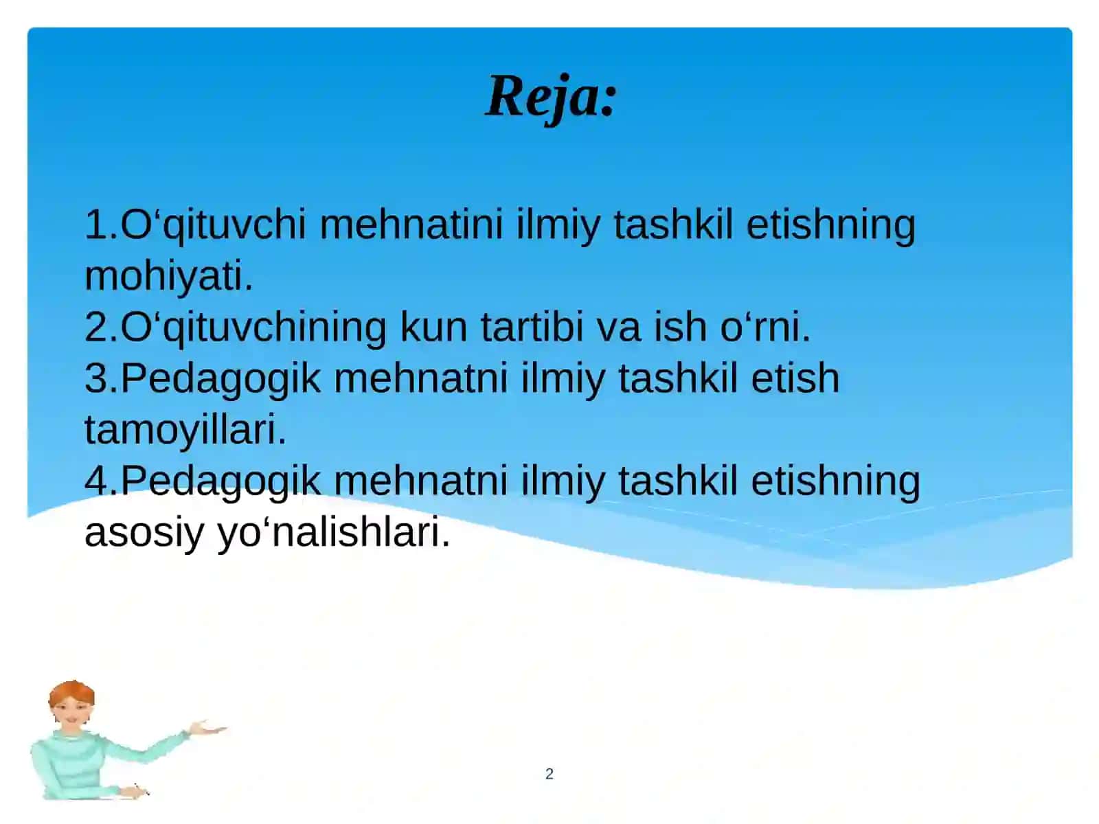 HOZIRGI ZAMON O‘QITUVCHISI MEHNATINI ILMIY ASOSDA TASHKIL ETISH MUAMMOLARI 2