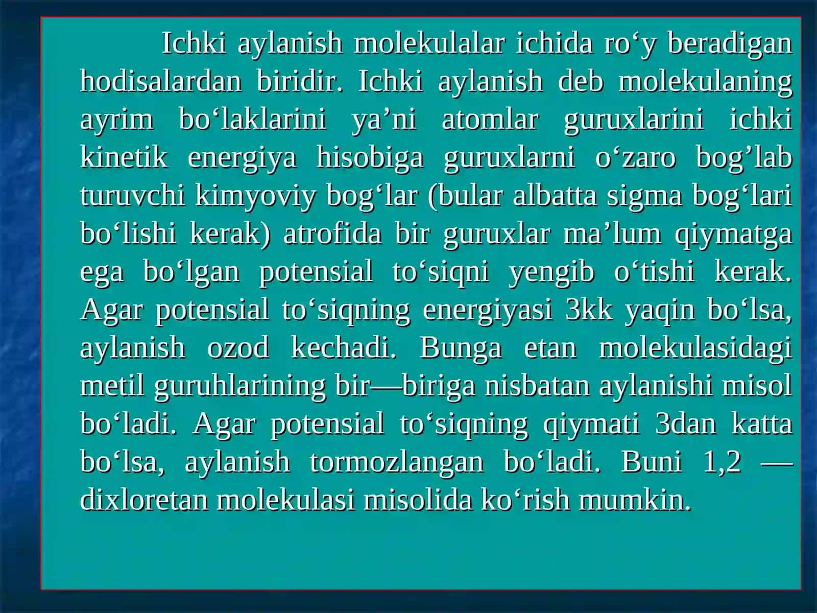 Ichki molekulyar aylanish va konformatsiyalar. 2