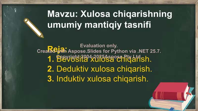 Xulosa chiqarishning umumiy mantiqiy tasnifi 2