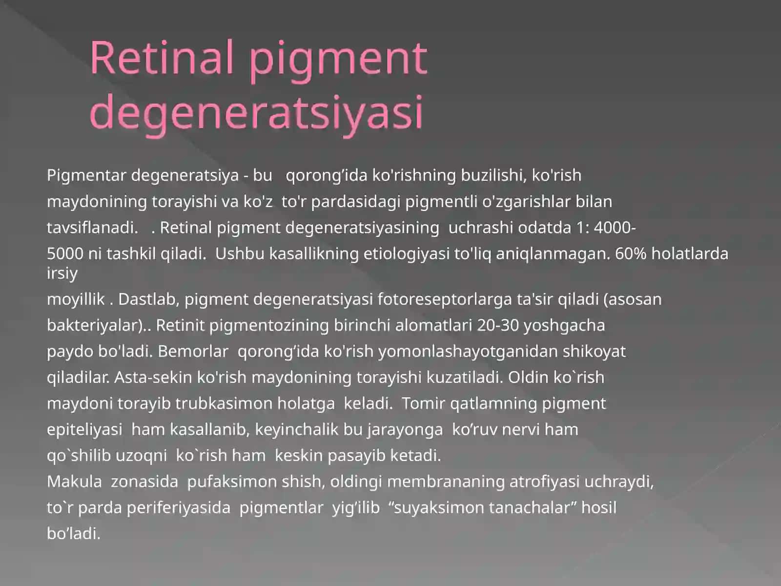 Retinal pigment degeneratsiyasi 2