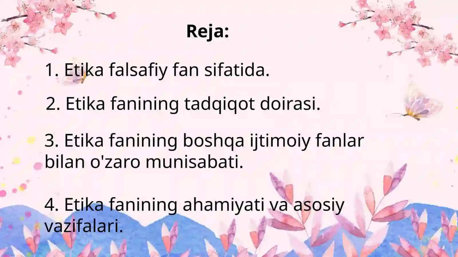 Etika fanining predmeti, maqsadi va vazifalari 2