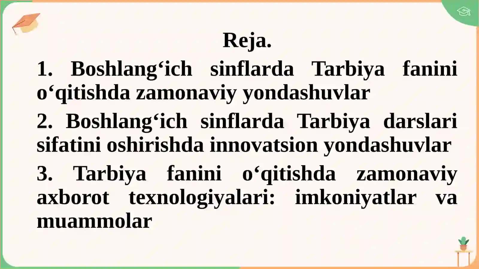 Tarbiya darslarida pedagogik va axborot texnologiyalardan foydalanish 2