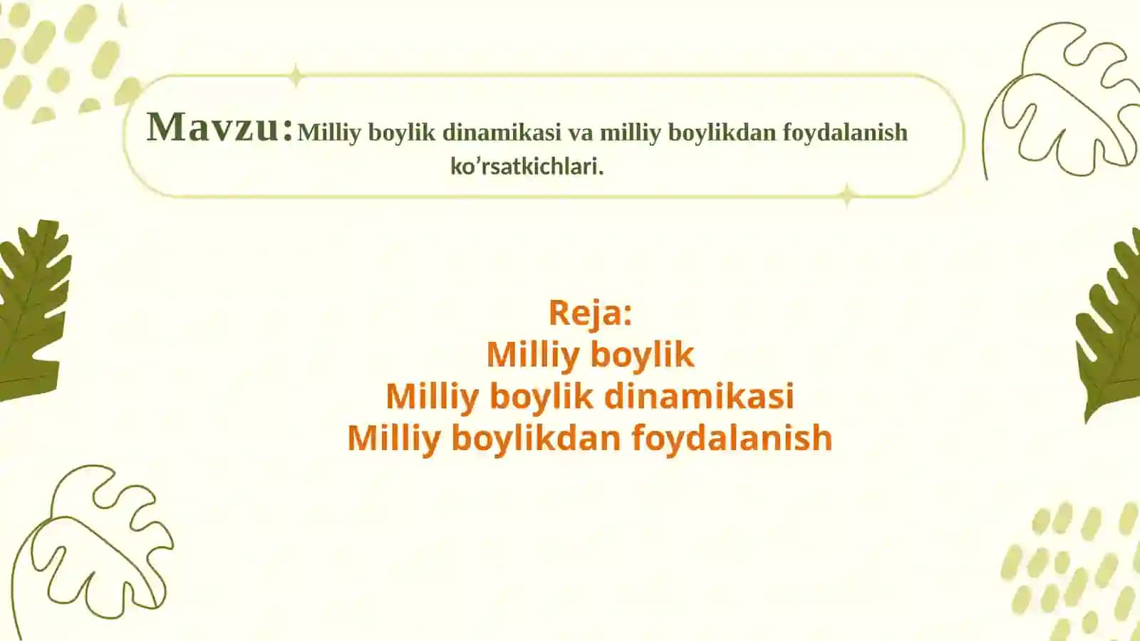 Milliy boylik dinamikasi va milliy boylikdan foydalanish ko'rsatkichlari 2