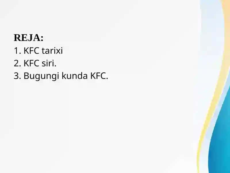 KFC YARATILISHI VA HOZIRGI FAOLIYATI 2