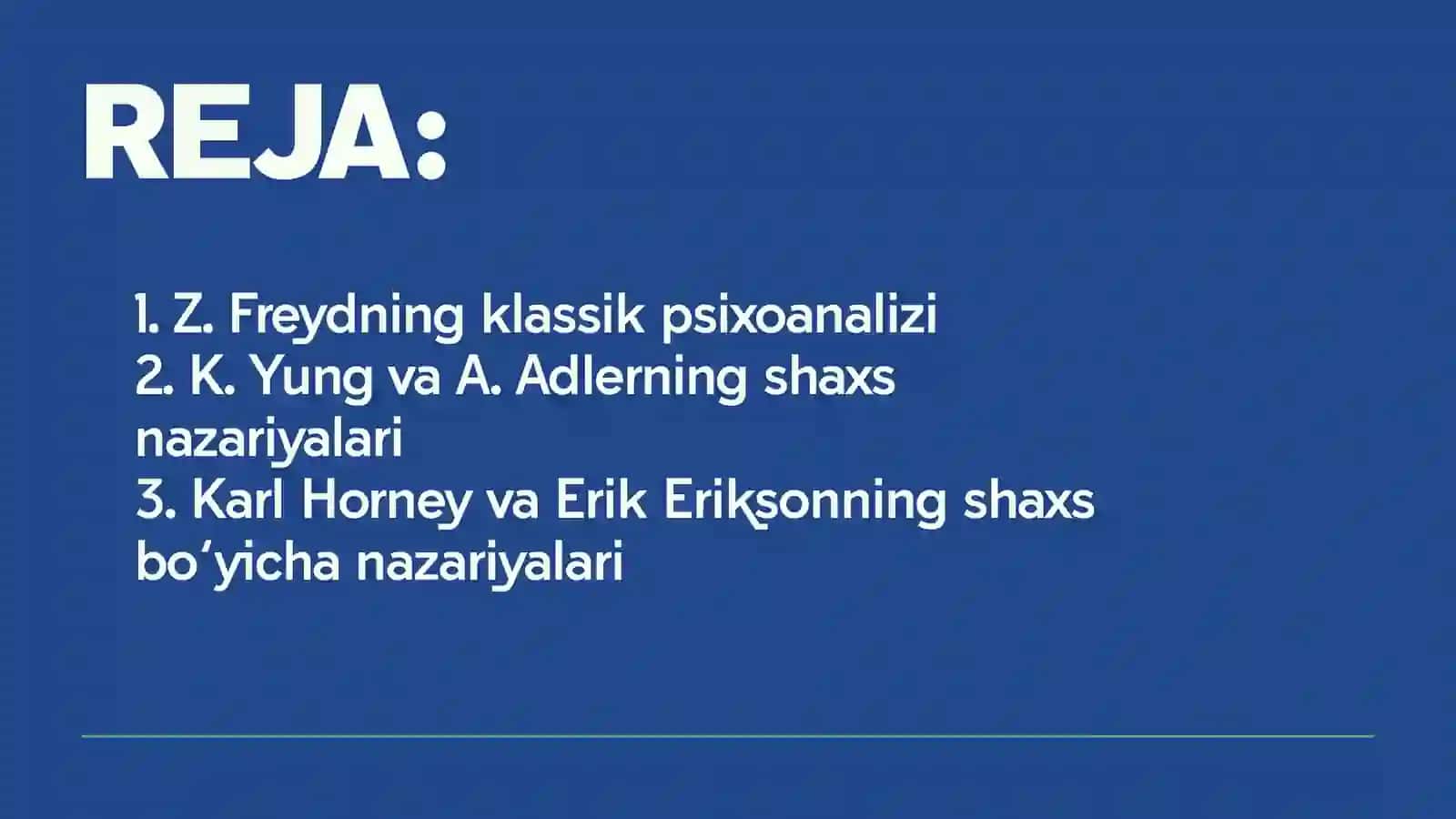 Karl Horney va Erik Eriksonning shaxs bo‘yicha nazariyalari 2
