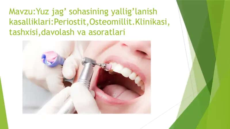 Yuz jag’ sohasining yallig’lanish kasalliklari: Periostit, Osteomillit 2