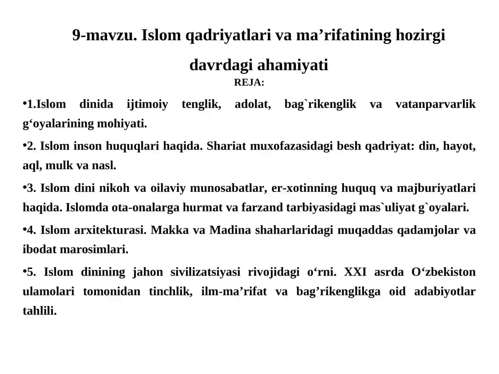 9-mavzu. Islom qadriyatlari va ma’rifatining hozirgidavrdagi ahamiyati 2