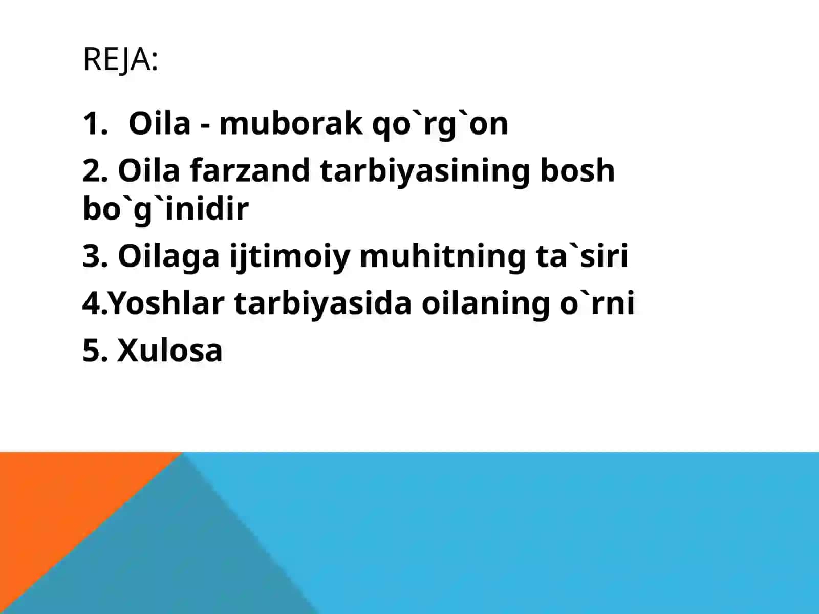 Oilaning psixologik, ijtimoiy-ma`naviy muhitining farzand tarbiyasiga ta`siri 2