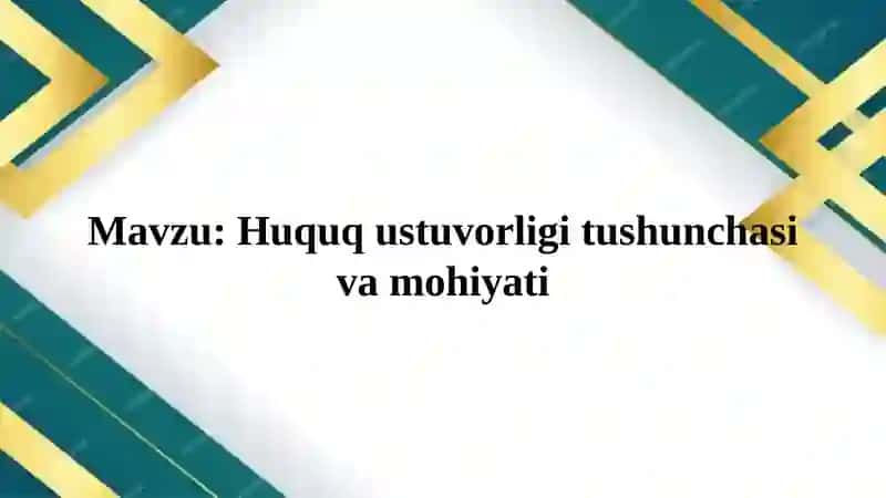 Huquq Ustuvorligi tushunchasi va mohiyati 2