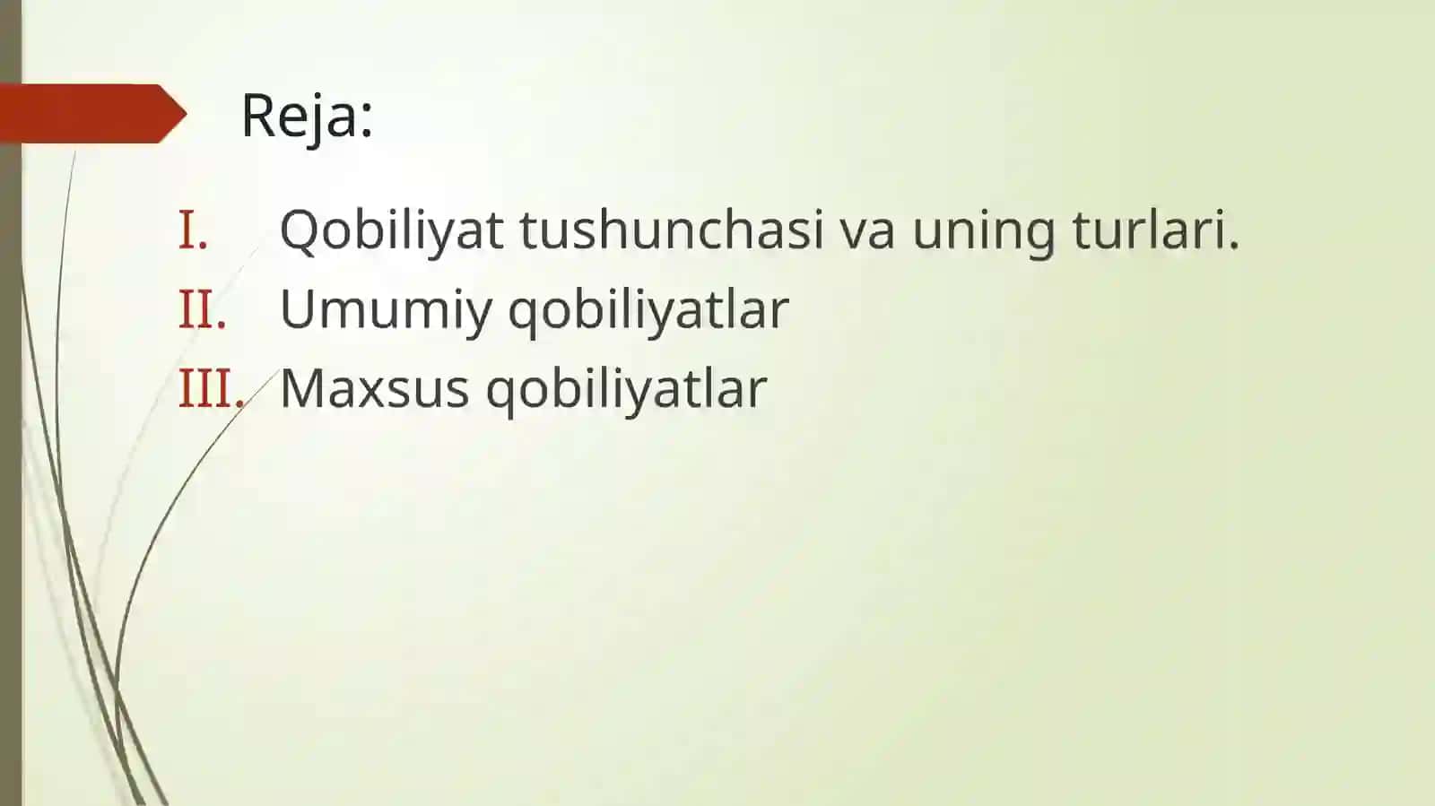 Qobiliyat tushunchasi. Umumiy va maxsus qobiliyatlar 2