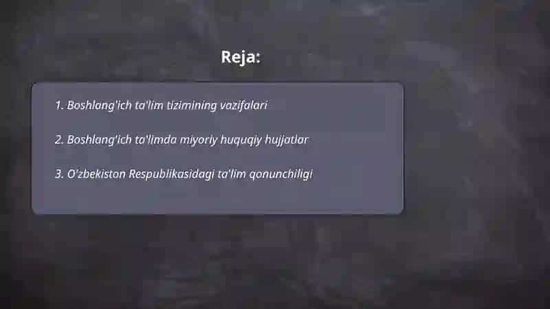 Boshlang'ich talim tizimi vazifalari va miyoriy huquqiy hujjatlani tahlili 2