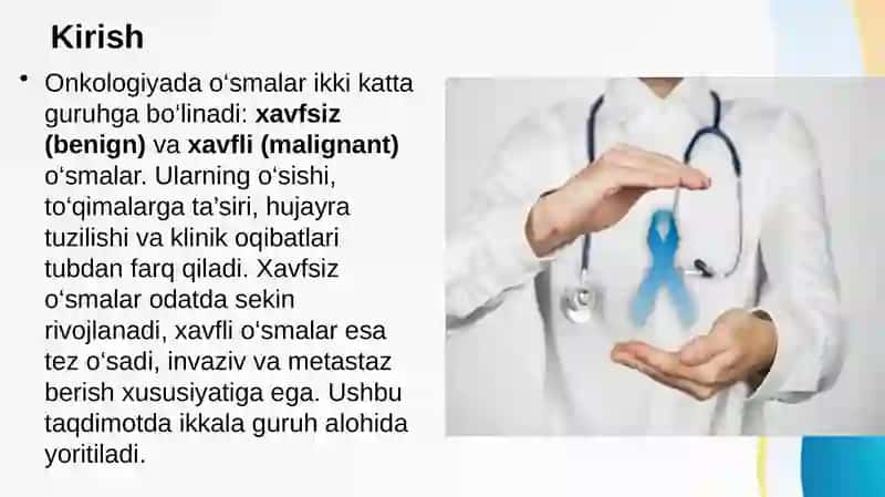 Xavfsiz va xavfli o‘smalar tuzilishi, etiologiyasi, patogenezi, klinikasi va davolash 2