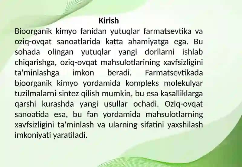 Bioorganik kimyo fanidan yutuqlarni: a) farmatsevtikada qo'llanilishi; b) oziq-ovqat mahsulotlarida xavfsizlikni qo'llash 2