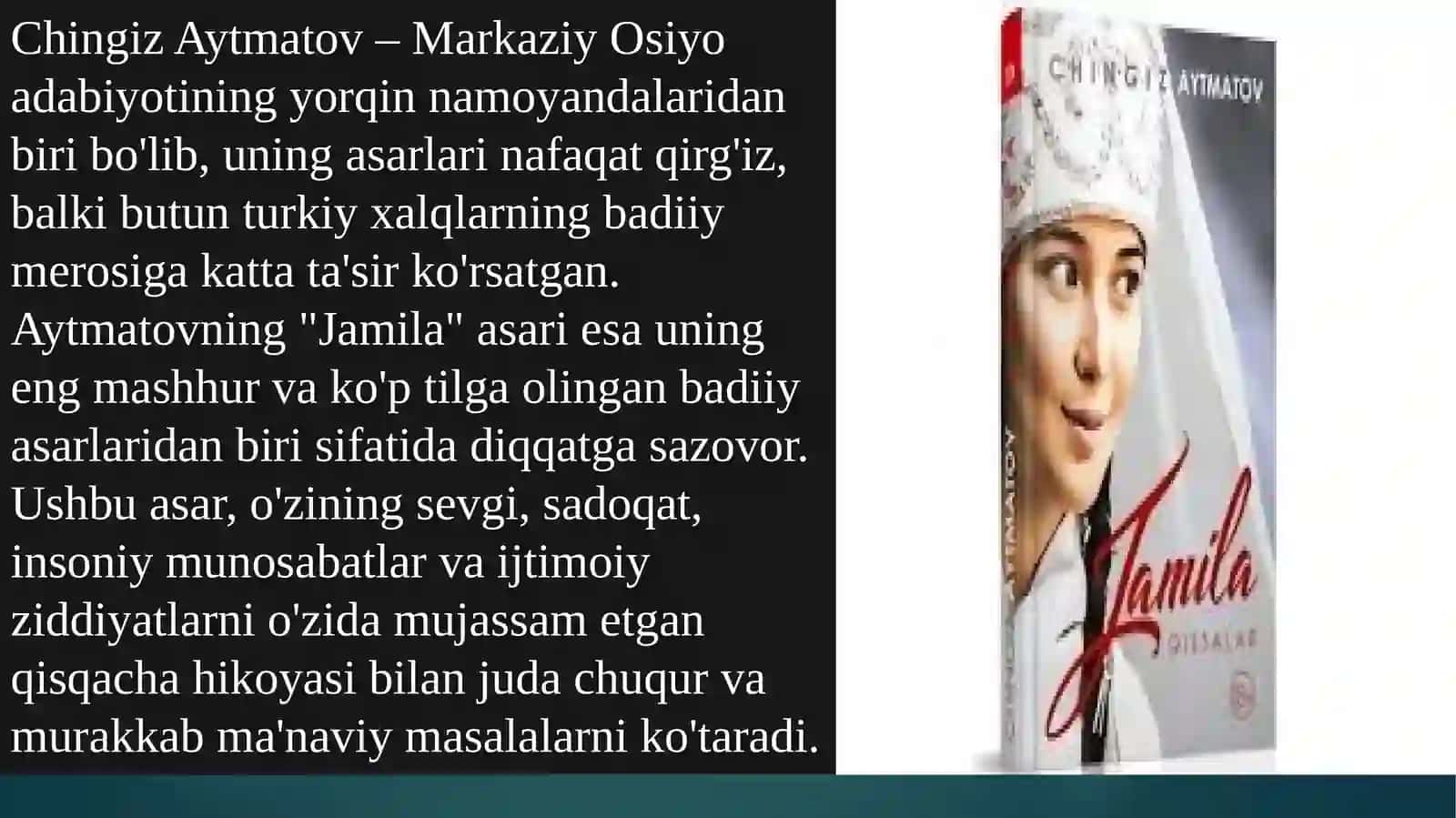 Chingiz Aytmatovijodi ''Jamila'' qissasi 2