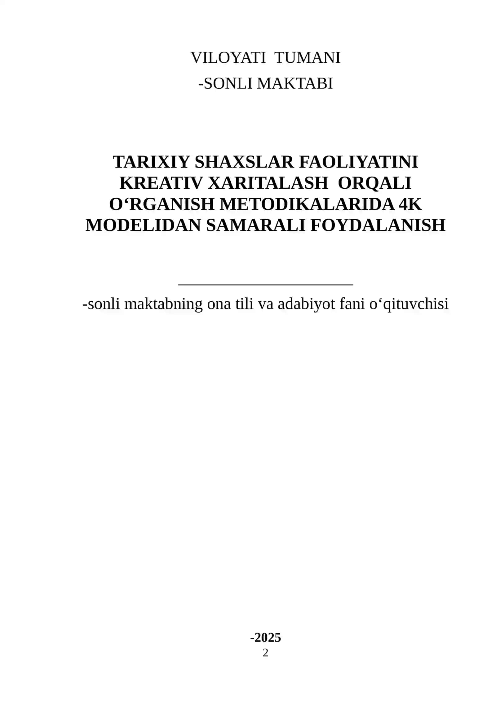 Tarixiy shaxslar faoliyatini kreativ xaritalash orqali o‘rganish metodikalarida 4K modelidan samarali foydalanish 2