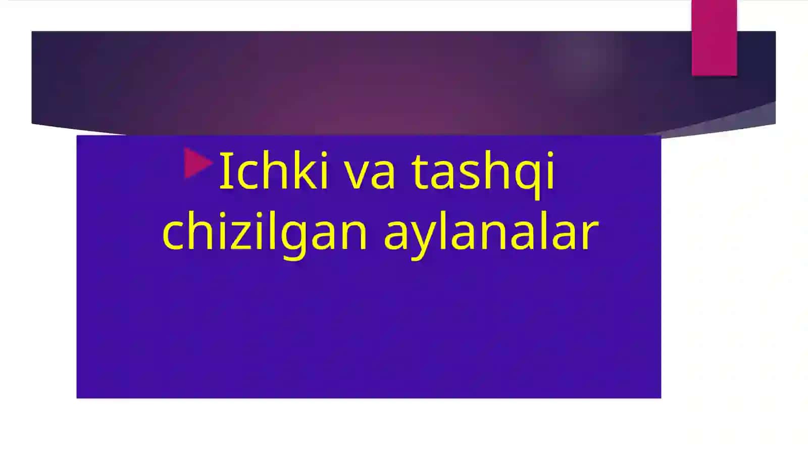 Ichki va tashqi chizilgan aylanalar 2