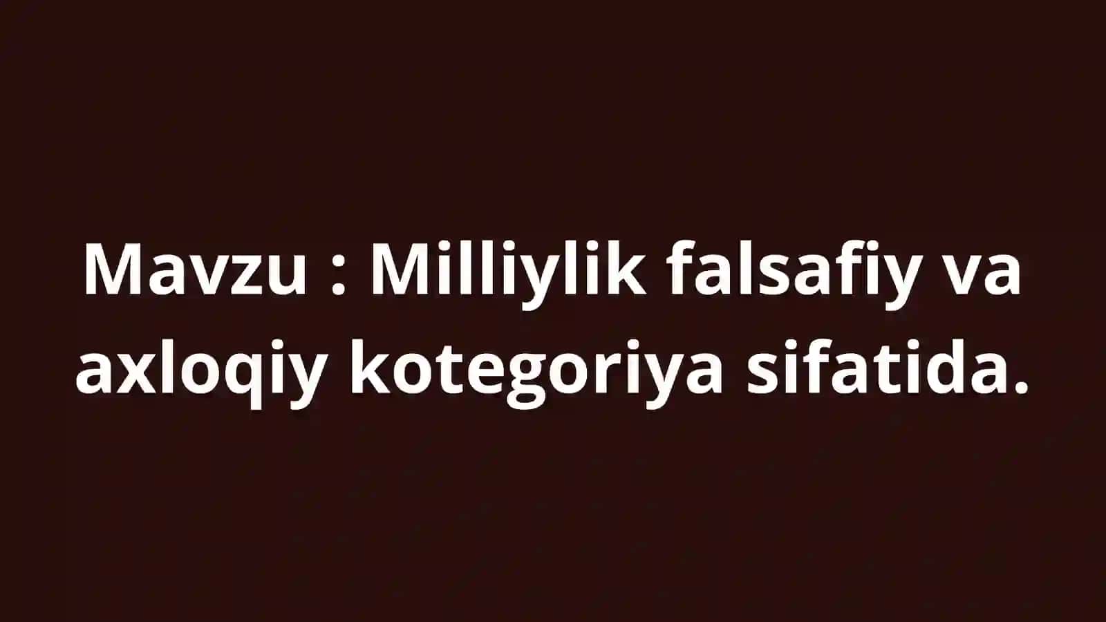 Milliylik falsafiy va axloqiy kotegoriya sifatida 2