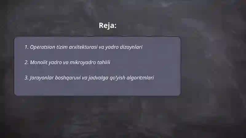 Operatsion tizimlar tahlili 2