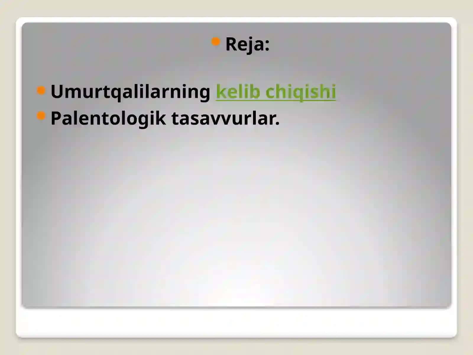 Umurtqalilarning kelib chiqishi va evolyutsion taraqqiyoti 2