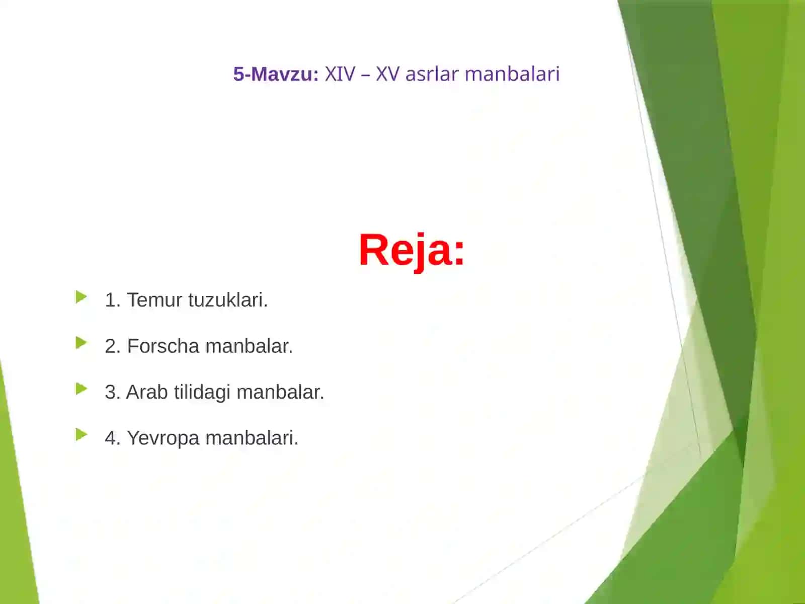 XIV – XVasrlar manbalari 2