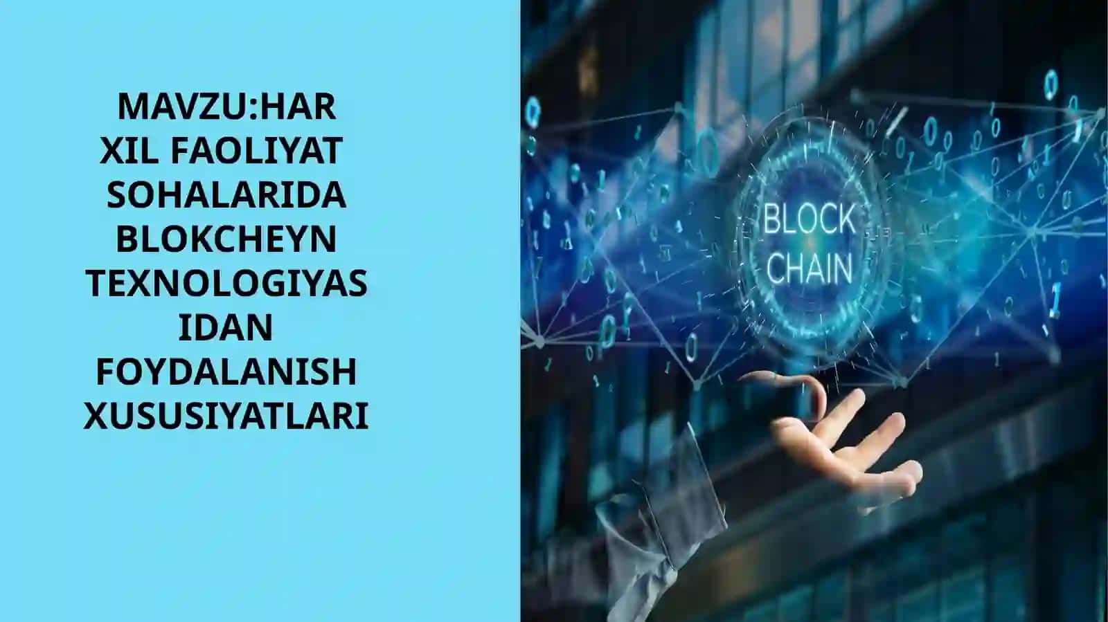 Harxil faoliyat sohalarida blokchain texnologiyasidan foydalanish xususiyatlari 2