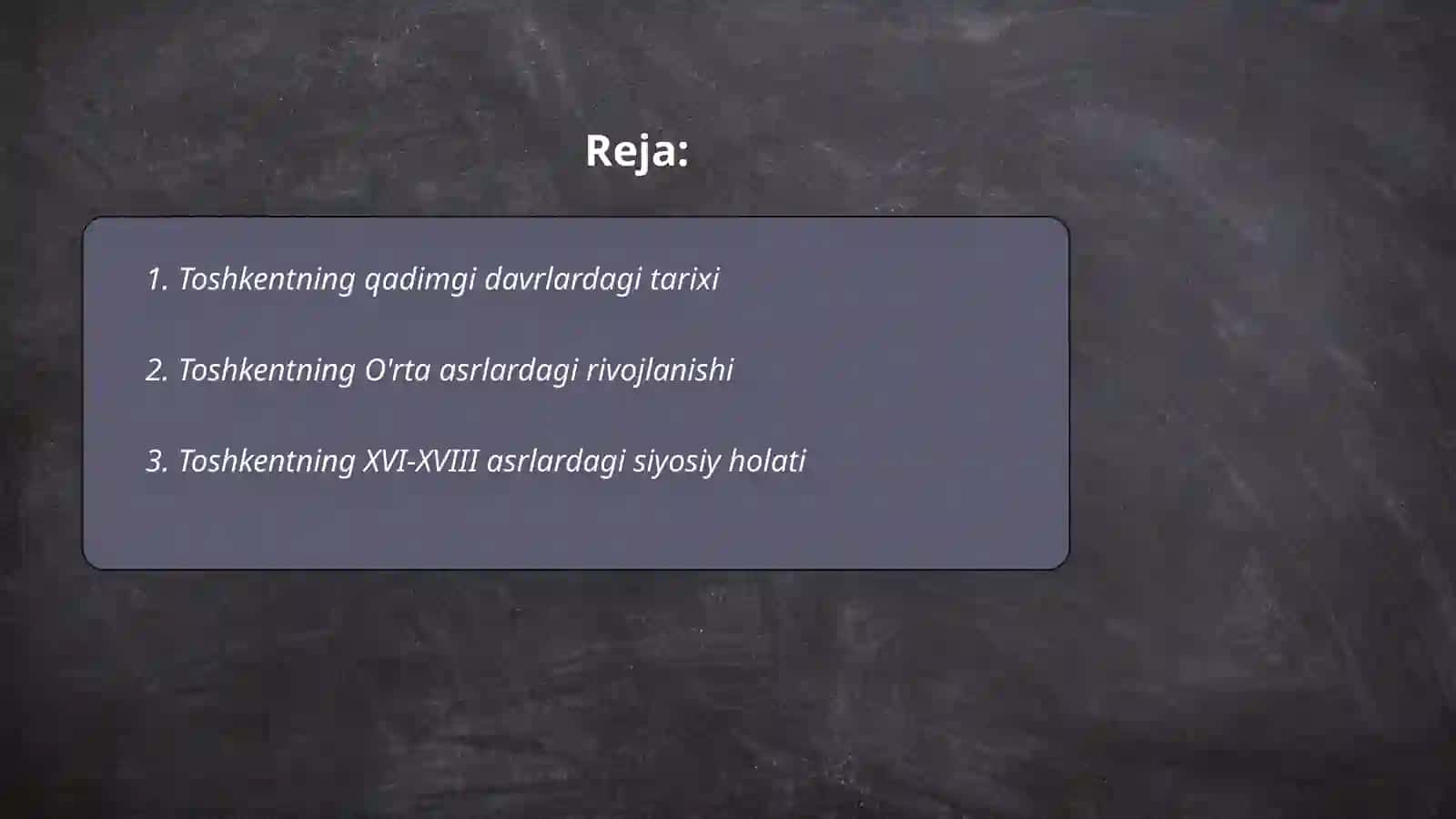 Toshkent shahri tarixi va rivojlanish xususiyatlari 2