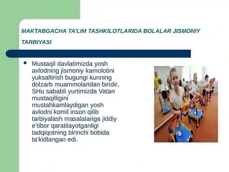 MAKTABGACHATA’LIM TASHKILOTLARIDABOLALARJISMONIY TARBIYASI 2