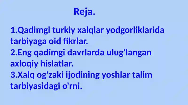Qadimgi xalq o'zbeki ijodi tarbiyaga oid qarashlar 2