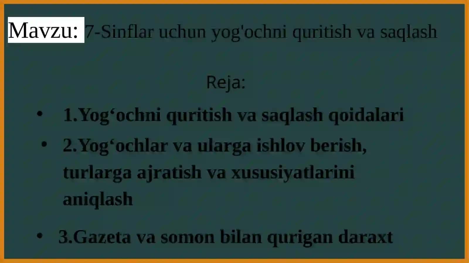 7-Sinflar uchun yog'ochni quritish va saqlash 2