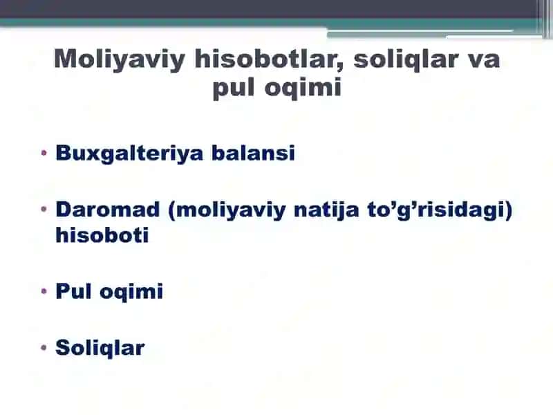 Moliyaviy hisobotlar, soliqlar va pul oqimi 2