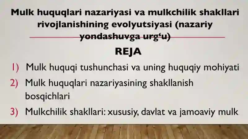 Mulk huquqlari nazariyasi va mulkchilik shakllari rivojlanishining evolyutsiyasi 2