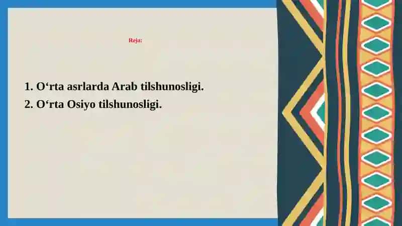 O‘RTA ASRLAR TILSHUNOSLIGI(ARAB VA O‘RTA OSIYODA TIL ILMINING TARAQQIYOTI) 2