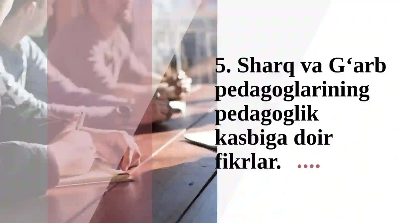 Sharq va G‘arb pedagoglarining pedagoglik kasbiga doir fikrlar 2