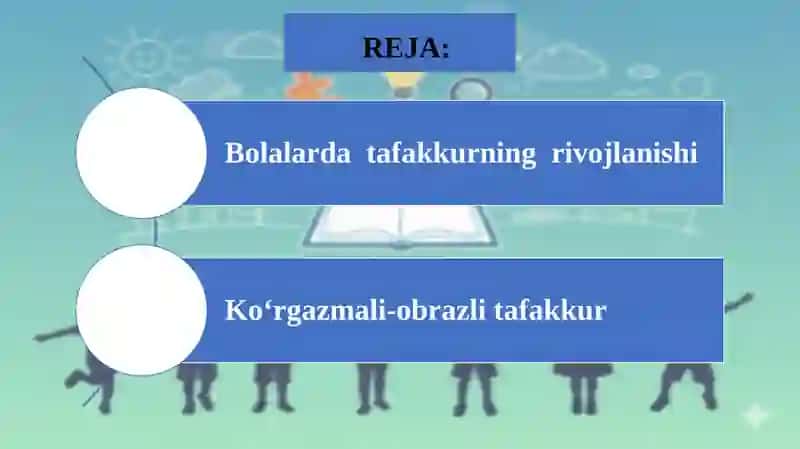 Maktabgacha yoshdagi bolalarda tafakkurning rivojlanishi. 2