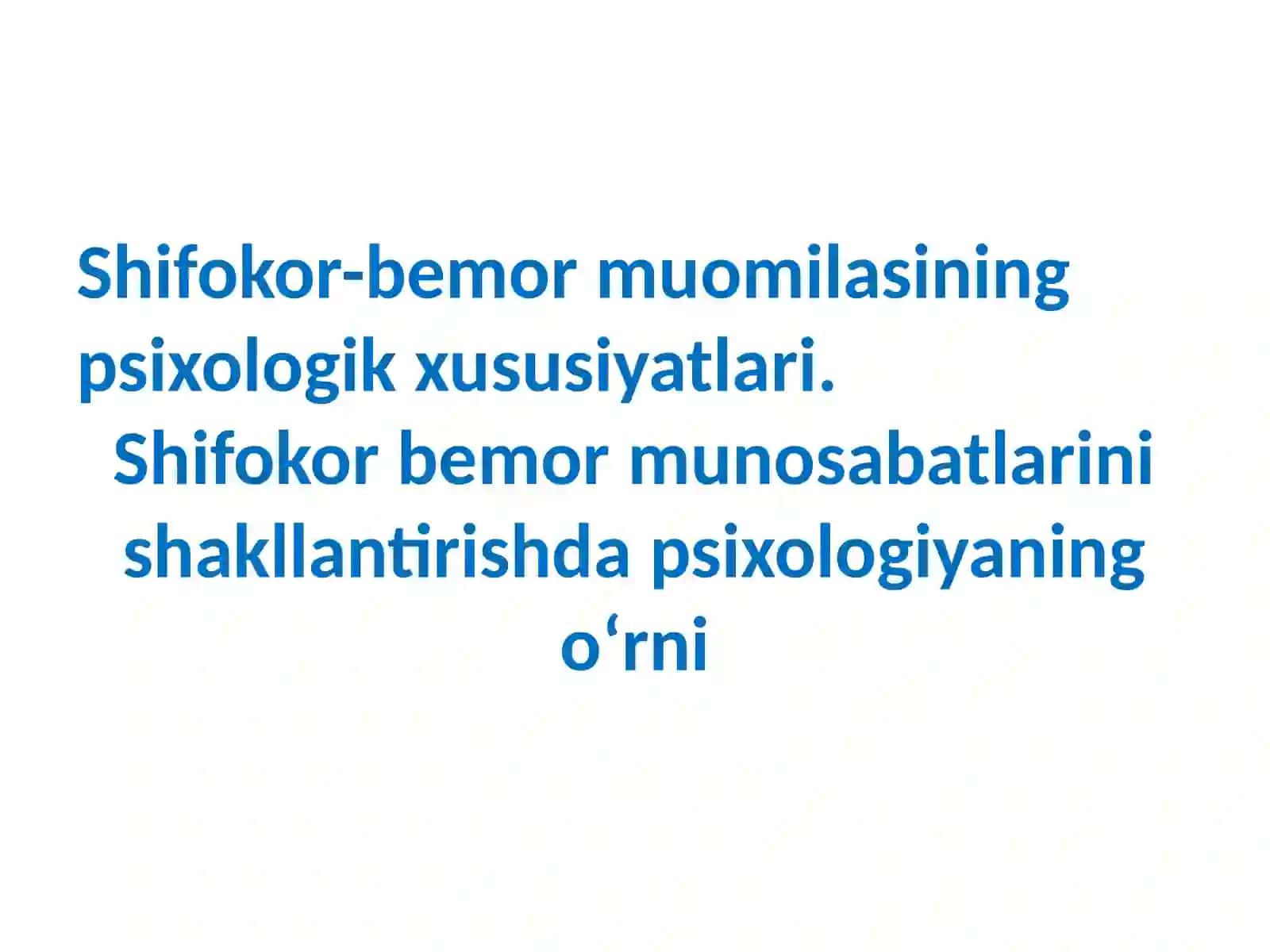 Shifokor-bemor munosabatlarining psixologik tuzilishi 2
