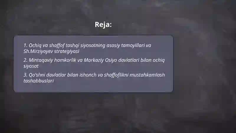 Ochiq va Shaffof Tashqi Siyosati 2