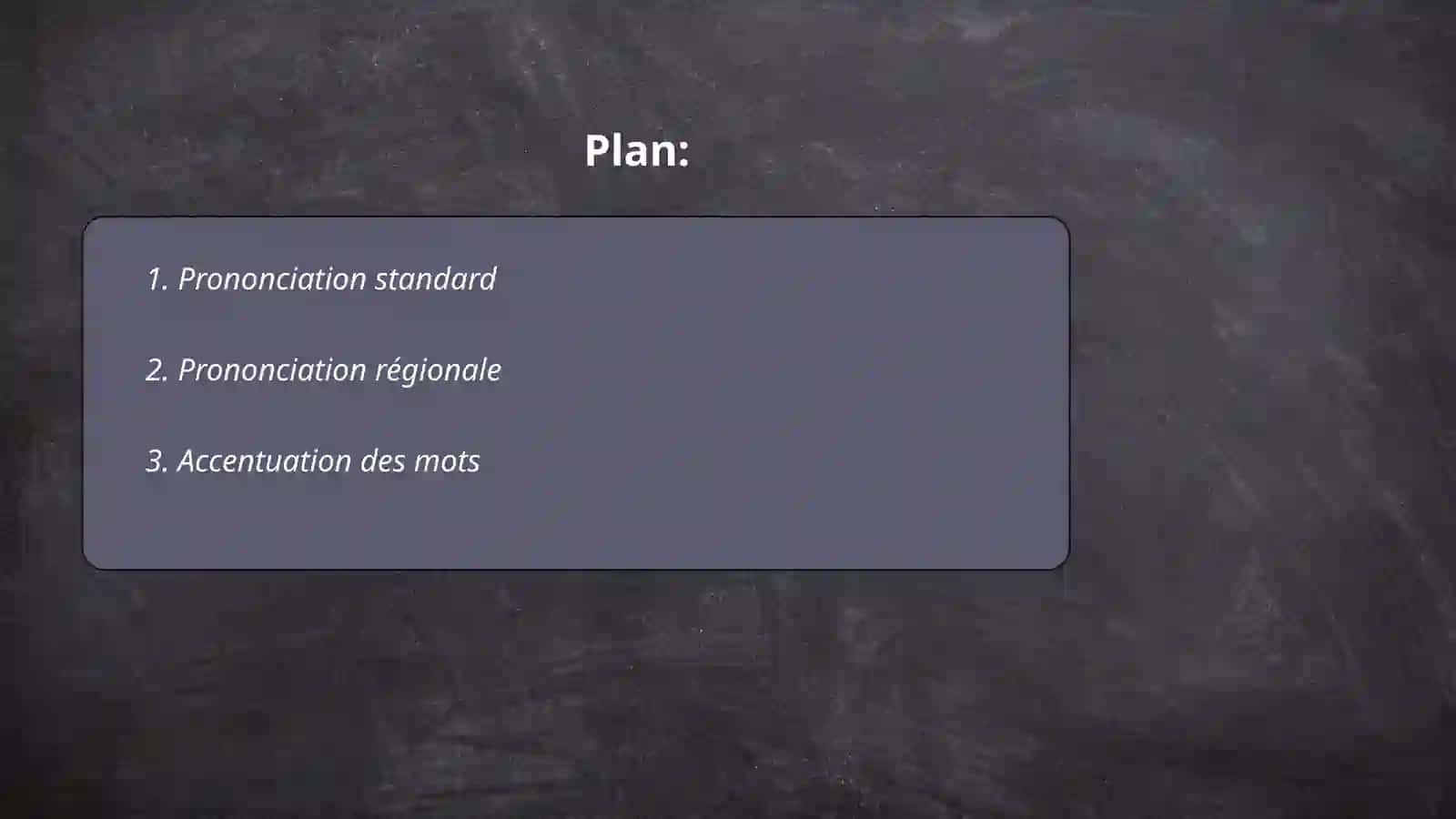 Types de prononciation dans la langue étudiée 2