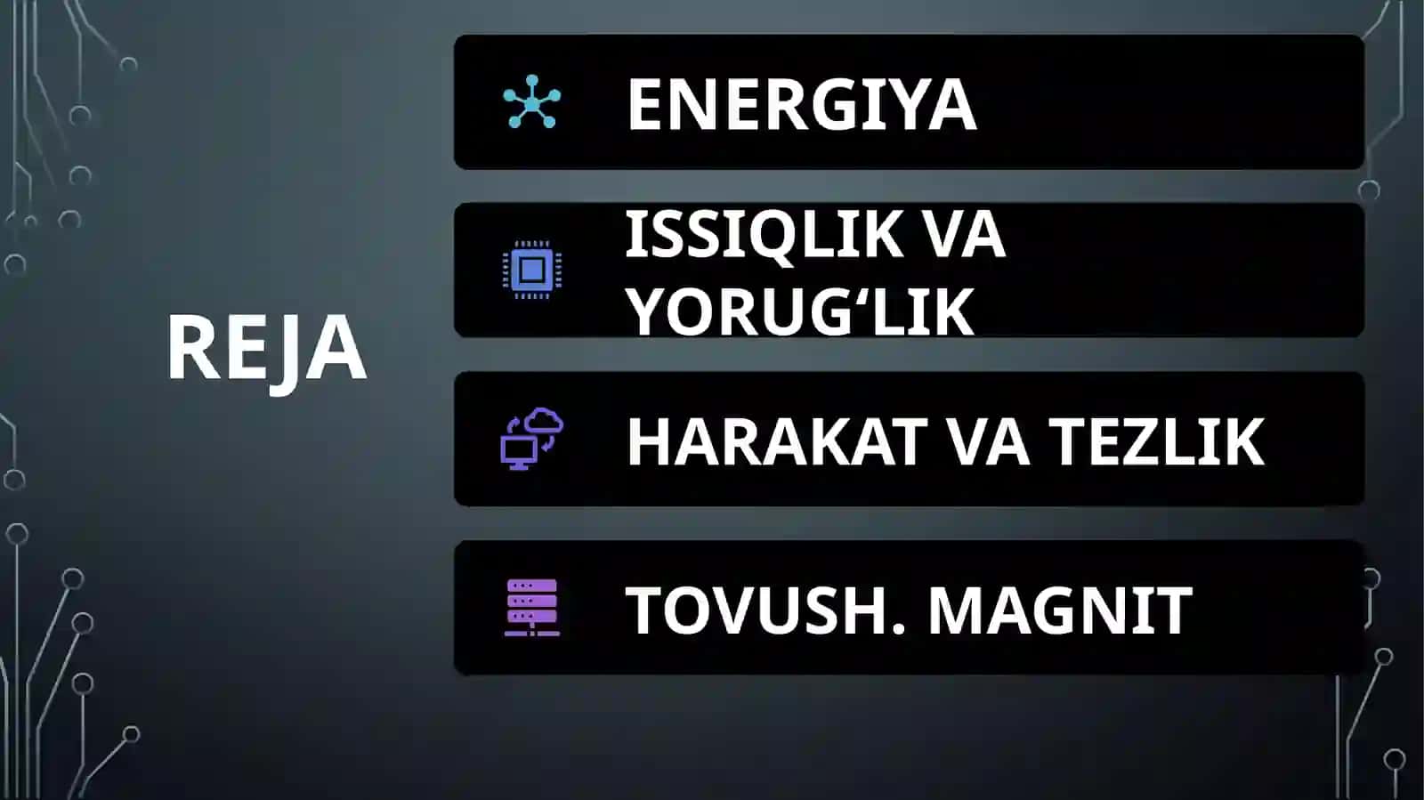 energiya.Issiqlikvayorug‘lik. Tovush.Harakatvatezlik.Magnit 2
