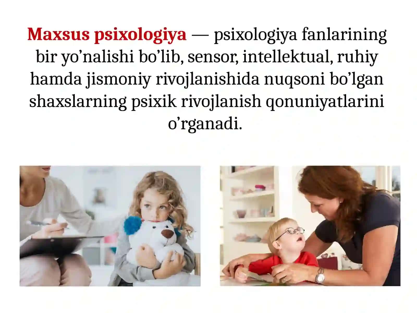 Maxsus psixologiya fani haqida umumiy tushuncha.Fanning obyekti, predmeti, maqsad va vazifalari 2