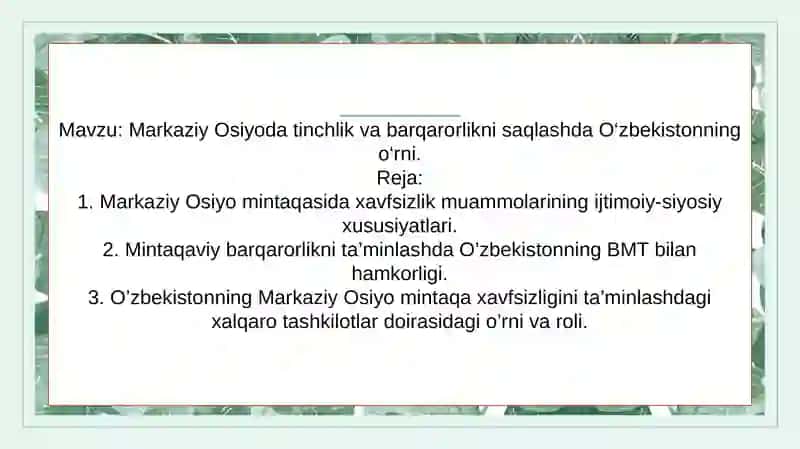 Markaziy Osiyoda tinchlik va barqarorlikni saqlashda O‘zbekistonning o‘rni 2