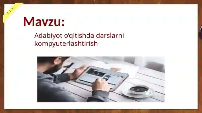Adabiyot o’qitishda darslarni kompyuterlashtirish 2