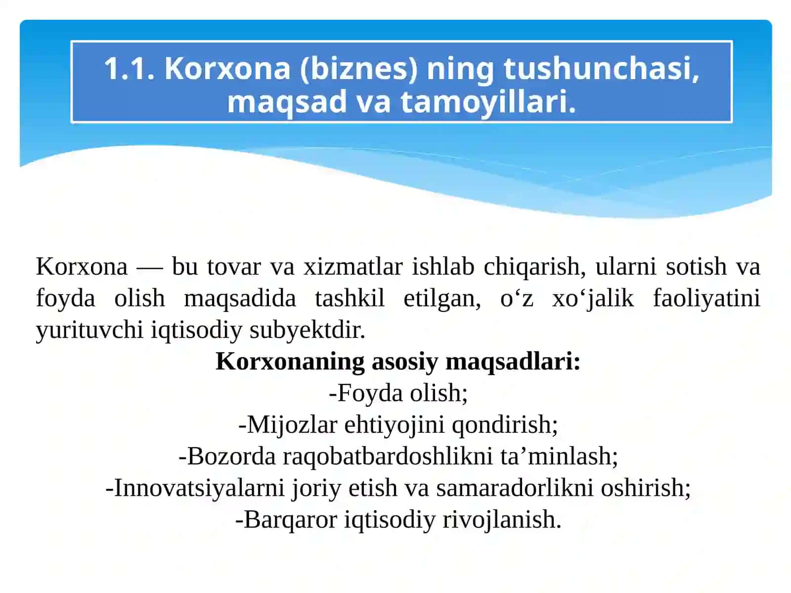Korxona(biznes)ning tushunchasi, maqsadvatamoyillari 2