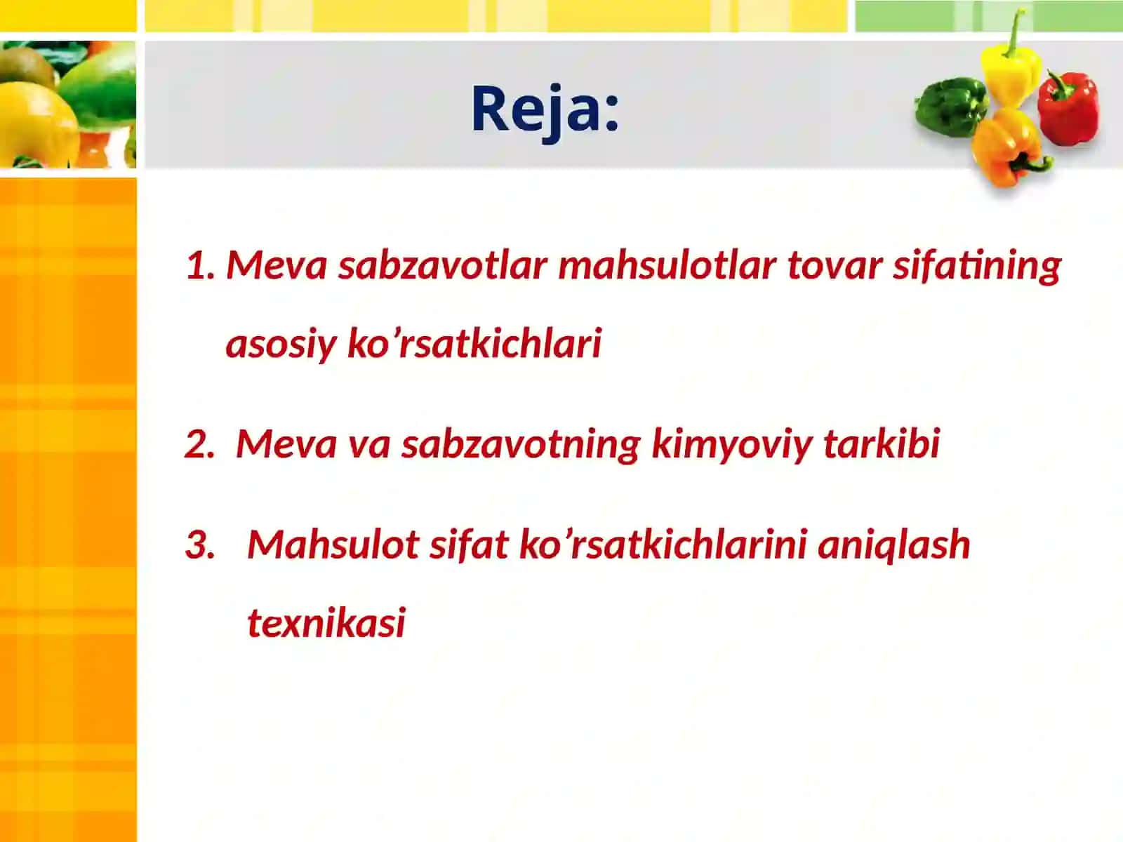 Mevasabzavotlarmahsulotlartovarsifatiningasosiyko’rsatkichlari 2