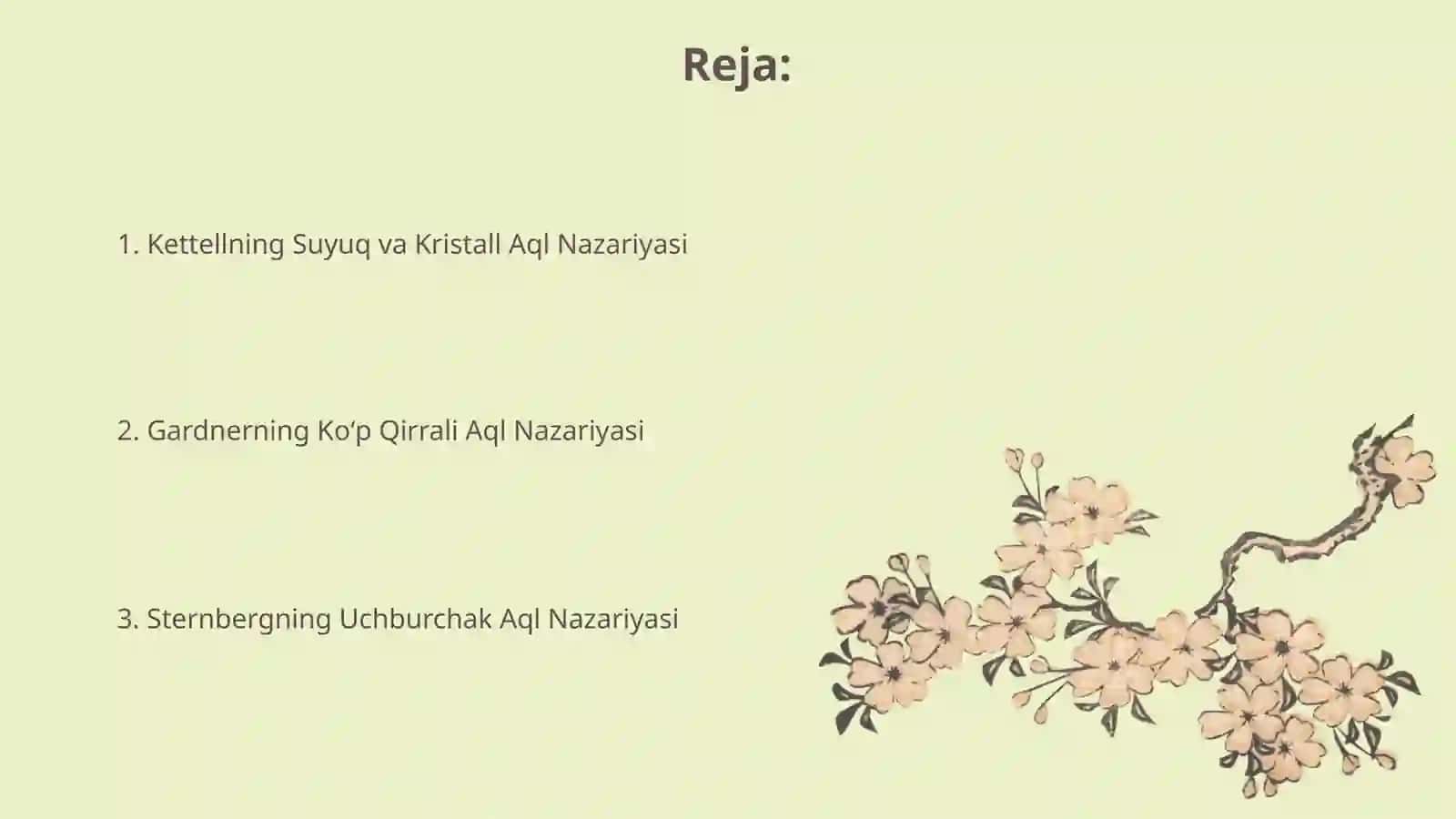 Ko'p faktorli intellekt nazariyalari (G.Gardner R. Stemberg.R.Kettel.) 2