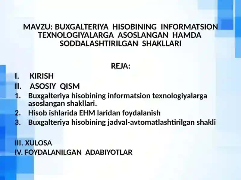 BUXGALTERIYA  HISOBINING  INFORMATSION  TEXNOLOGIYALARGA  ASOSLANGAN  HAMDA  SODDALASHTIRILGAN  SHAKLLARI 2