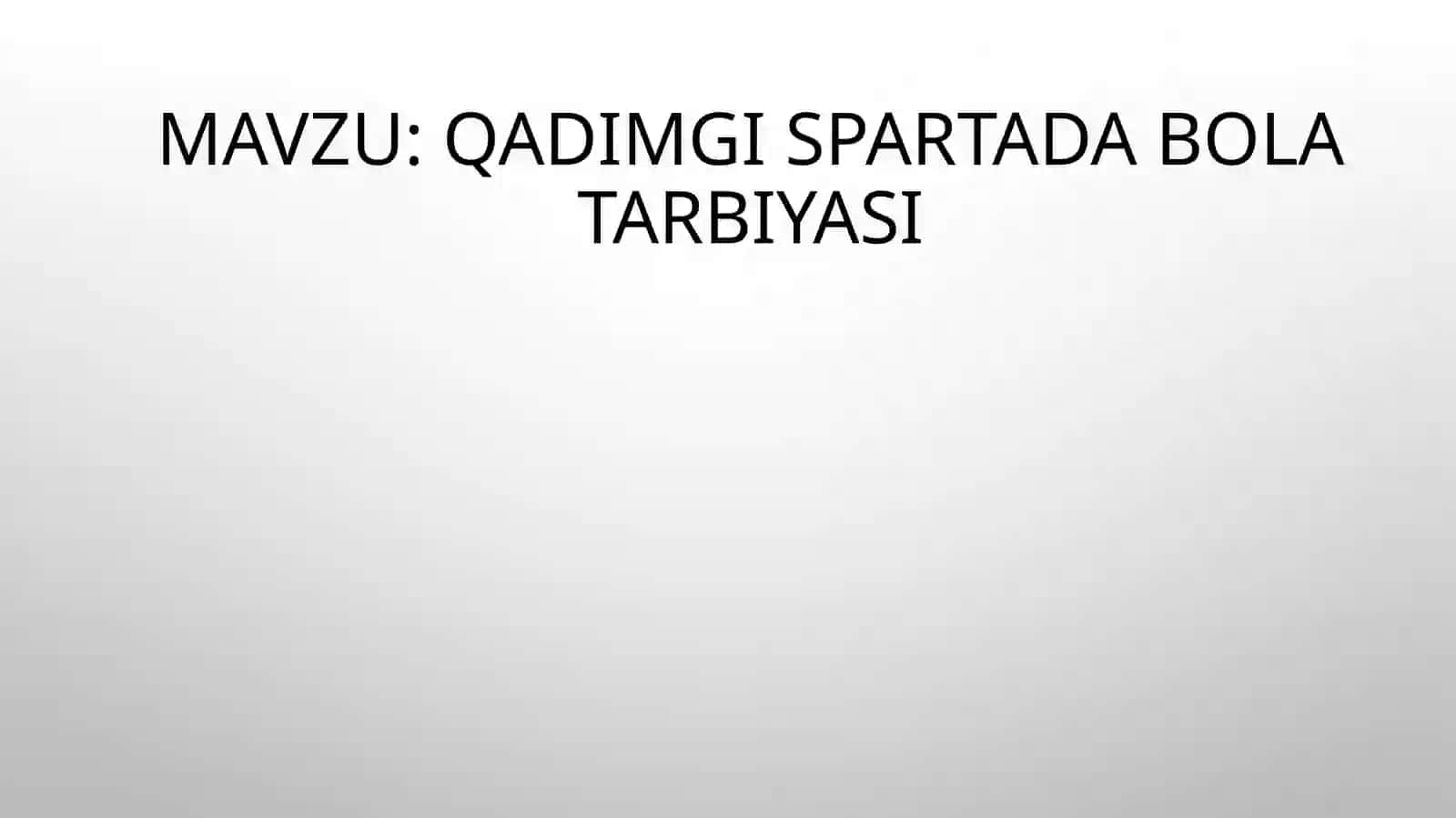 Qadimgi spartada bola tarbiyasi 2