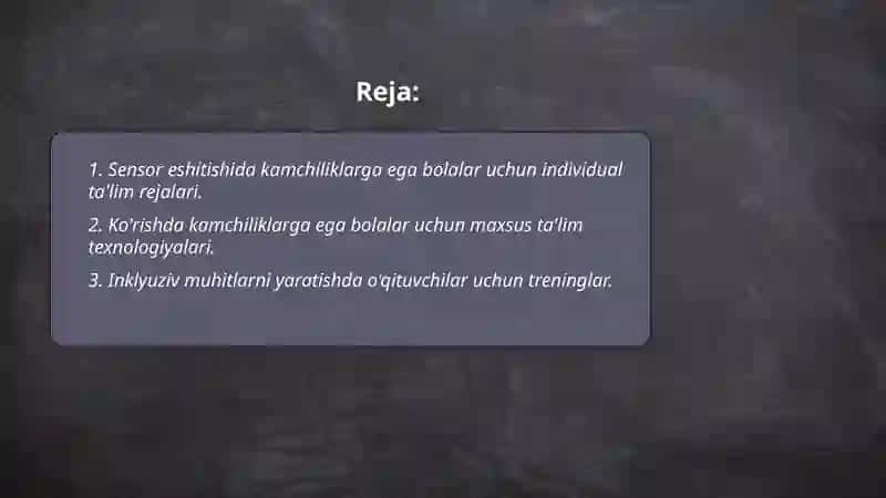 Sensor eshitishida yoki ko'rishida kamchiliklarga ega bo'lgan bolalar uchun inklyuziv ta'lim strategiyalari va ularni amalga oshirish shart-sharoitlari 2